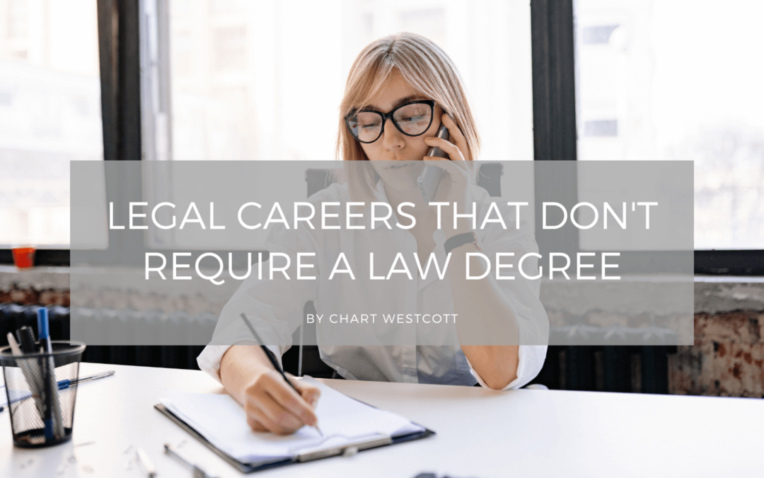 Legal Careers that Don’t Require a Law Degree