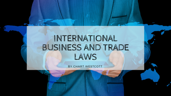International Business And Trade Laws Chart Westcott