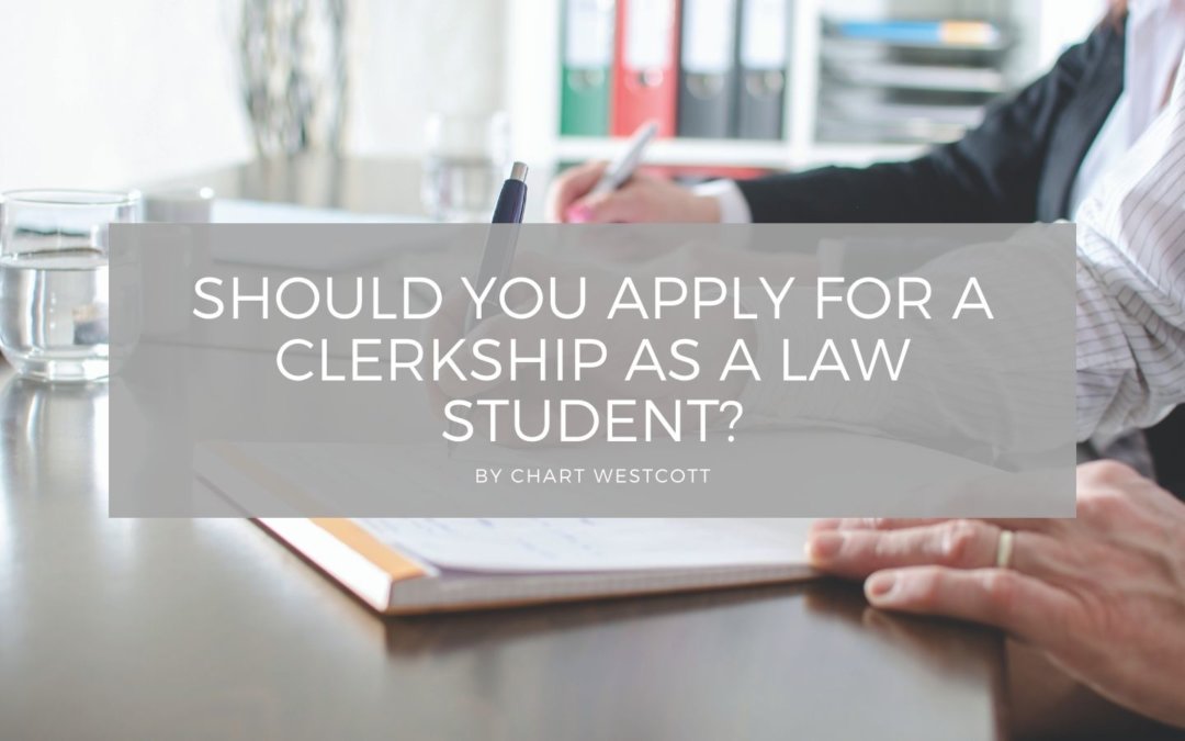 Should You Apply For A Clerkship As A Law Student
