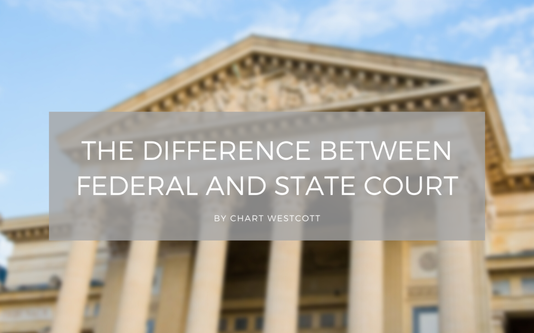 The Difference Between Federal And State Court