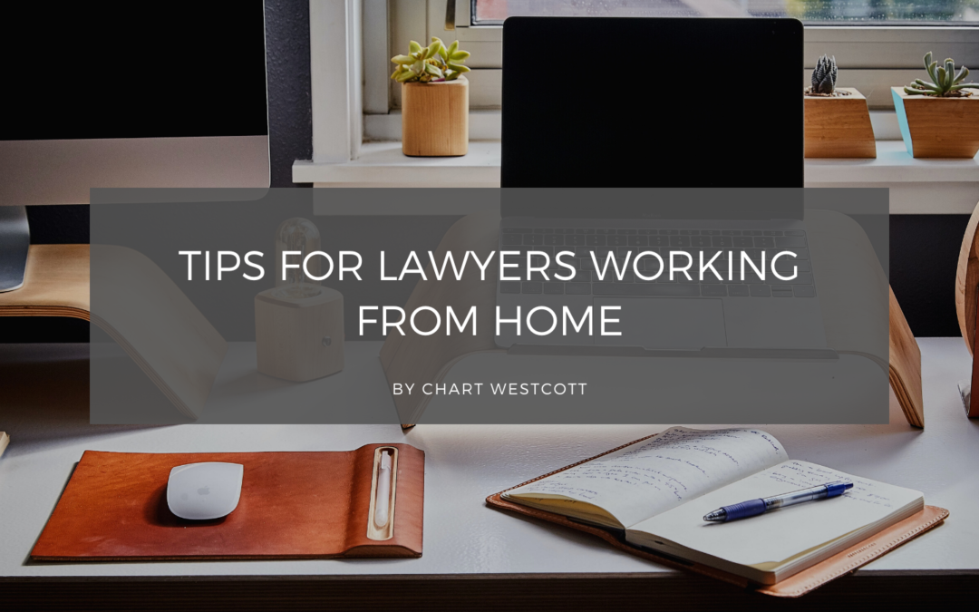 Tips for Lawyers Working from Home