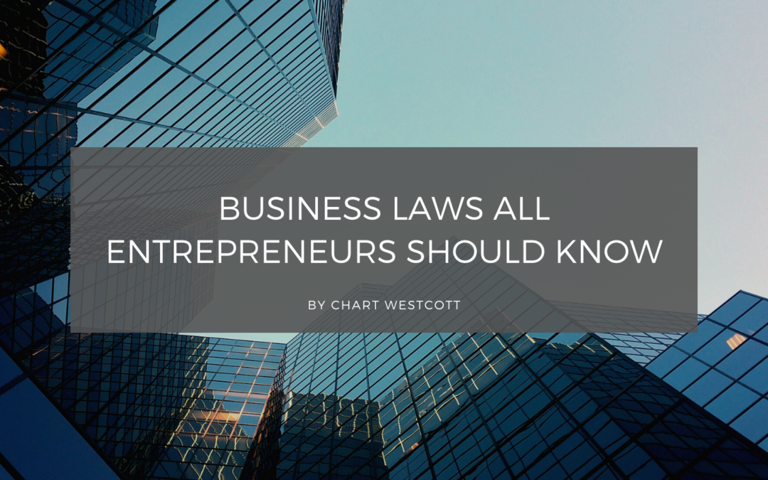 Business Laws All Entrepreneurs Should Know