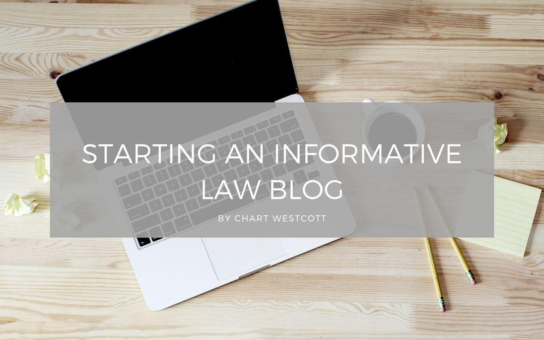 Starting an Informative Law Blog